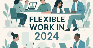 2024年の職場におけるフレキシブルな働き方の重要性
