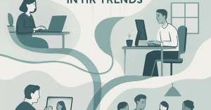 職場の柔軟性がもたらすHRトレンド：新しい働き方の模索