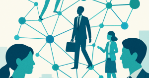 キャリアの成長を促すためのプロフェッショナルネットワークの活用法