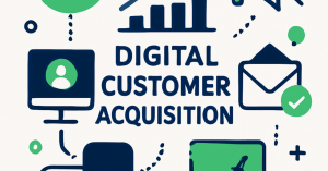 顧客獲得の最前線：デジタル時代の効果的なアプローチ