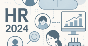 2024年のHRトレンド：デジタルツールがもたらす人事の進化